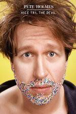 Watch Pete Holmes: Nice Try, the Devil! Viooz