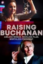 Watch Raising Buchanan Viooz
