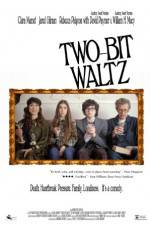Watch Two-Bit Waltz Viooz
