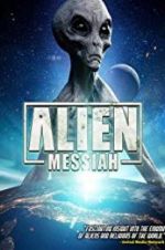 Watch Alien Messiah Viooz