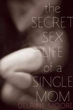 Watch The Secret Sex Life of a Single Mom Viooz