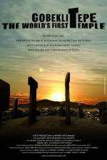 Watch Gobeklitepe The World's First Temple Viooz