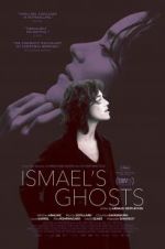 Watch Ismael\'s Ghosts Viooz