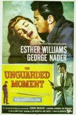 Watch The Unguarded Moment Viooz
