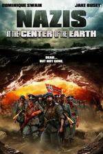 Watch Nazis at the Center of the Earth Viooz