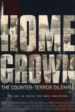 Watch Homegrown: The Counter-Terror Dilemma Viooz