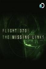 Watch Flight 370: The Missing Links Viooz