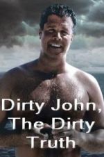 Watch Dirty John, The Dirty Truth Viooz