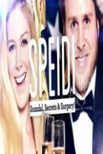 Watch Speidi: Scandal Secrets And Surgery Viooz