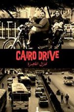Watch Cairo Drive Viooz