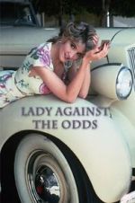 Watch Lady Against the Odds Viooz
