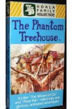 Watch The Phantom Treehouse Viooz