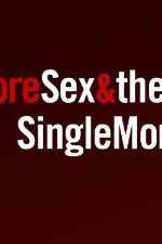 Watch More Sex & the Single Mom Viooz