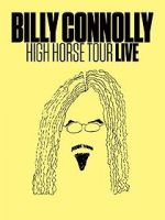 Watch Billy Connolly: High Horse Tour Live Viooz