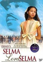 Watch Selma, Lord, Selma Viooz