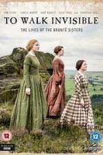 Watch To Walk Invisible: The Bronte Sisters Viooz