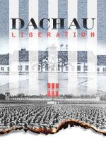 Watch Dachau Liberation Viooz