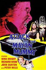 Watch Attack of the Mayan Mummy Zmovies