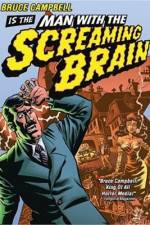 Watch Man with the Screaming Brain Viooz
