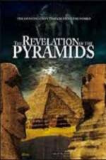 Watch The Revelation of the Pyramids Viooz