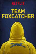 Watch Team Foxcatcher Viooz