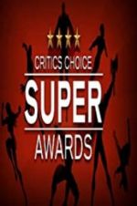 Watch The Critics\' Choice Super Awards Viooz