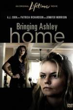 Watch Bringing Ashley Home Viooz