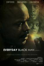 Watch Everyday Black Man Viooz