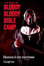 Watch Bloody Bloody Bible Camp Viooz
