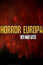 Watch Horror Europa with Mark Gatiss Viooz
