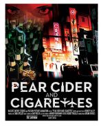Watch Pear Cider and Cigarettes Viooz