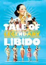 Watch A Tale of Legendary Libido Viooz