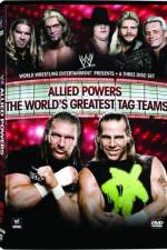 Watch WWE Allied Powers - The World's Greatest Tag Teams Viooz