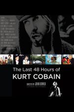 Watch The Last 48 Hours of Kurt Cobain Viooz