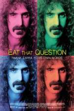 Watch Eat That Question Frank Zappa in His Own Words Viooz
