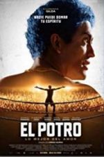 Watch El Potro, lo mejor del amor Viooz