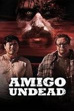 Watch Amigo Undead Viooz