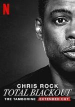 Watch Chris Rock Total Blackout: The Tamborine Extended Cut (TV Special 2021) Viooz