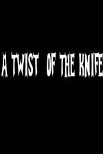 Watch A Twist of the Knife Viooz