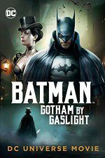 Watch Batman Gotham by Gaslight Viooz