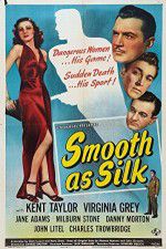 Watch Smooth as Silk Viooz