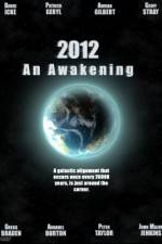 Watch 2012 An Awakening Viooz