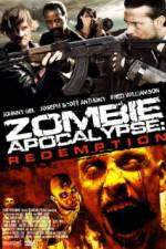 Watch Zombie Apocalypse Redemption Viooz