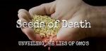 Watch Seeds of Death: Unveiling the Lies of GMOs Viooz