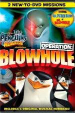 Watch The Penguins of Madagascar Operation Blowhole Viooz
