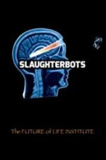Watch Slaughterbots Viooz