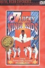 Watch 7 Lucky Ninja Kids Viooz