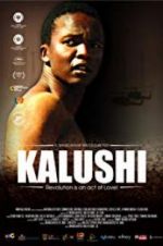 Watch Kalushi: The Story of Solomon Mahlangu Viooz