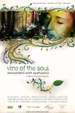 Watch Vine of the Soul Encounters with Ayahuasca Viooz