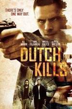 Watch Dutch Kills Viooz